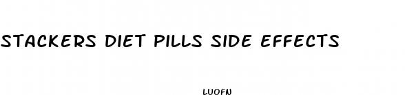 stackers diet pills side effects