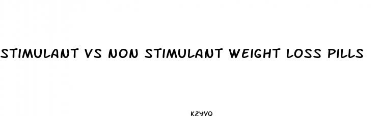 stimulant vs non stimulant weight loss pills