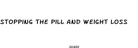 stopping the pill and weight loss