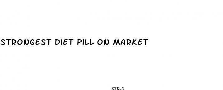 strongest diet pill on market