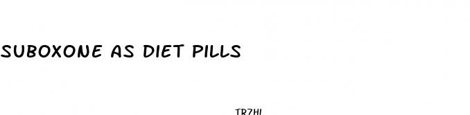 suboxone as diet pills