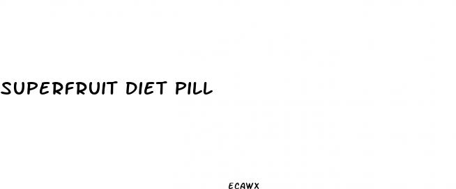 superfruit diet pill