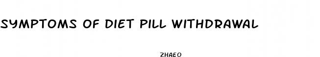 symptoms of diet pill withdrawal