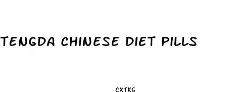 tengda chinese diet pills