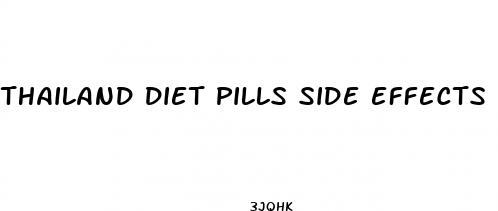 thailand diet pills side effects