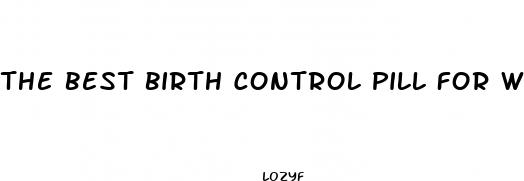 the best birth control pill for weight loss and acne