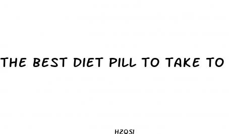 the best diet pill to take to lose weight