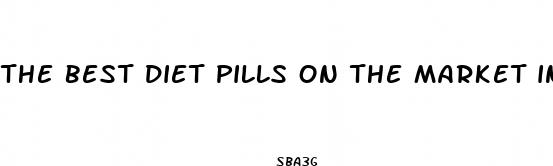the best diet pills on the market in south africa