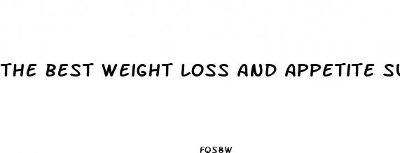 the best weight loss and appetite suppressant pills