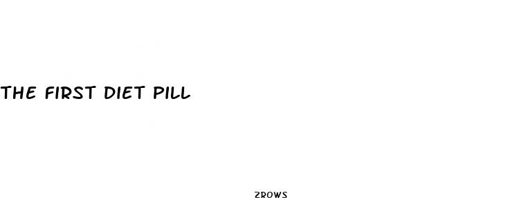 the first diet pill