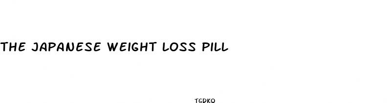 the japanese weight loss pill