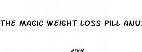 the magic weight loss pill anushka shetty