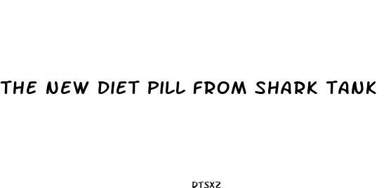 the new diet pill from shark tank