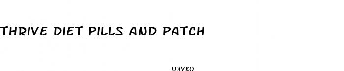 thrive diet pills and patch