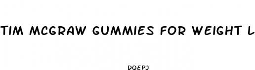 tim mcgraw gummies for weight loss