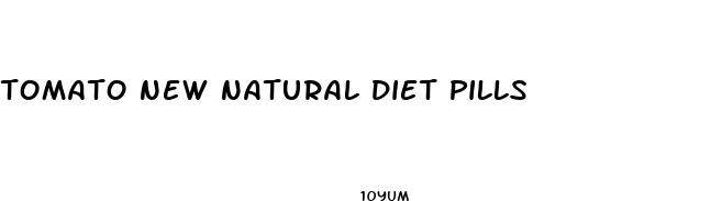 tomato new natural diet pills