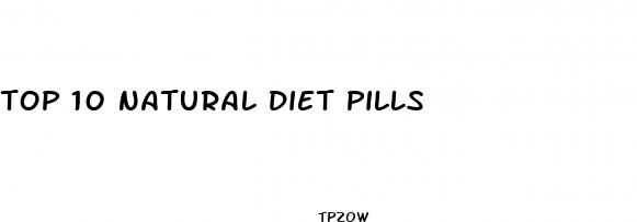 top 10 natural diet pills