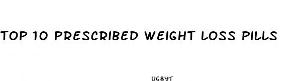 top 10 prescribed weight loss pills