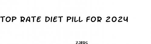 top rate diet pill for 2024
