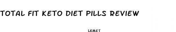 total fit keto diet pills review