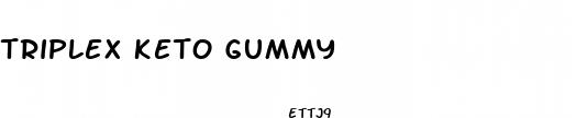 triplex keto gummy