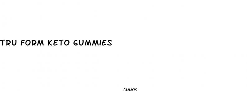 tru form keto gummies