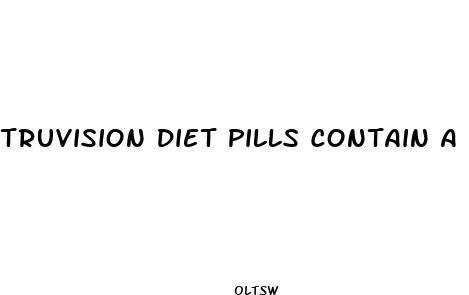 truvision diet pills contain a diuretic