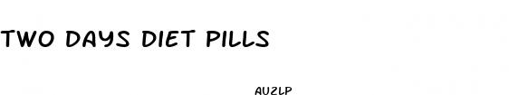 two days diet pills