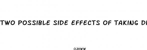two possible side effects of taking diet pills