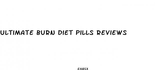 ultimate burn diet pills reviews