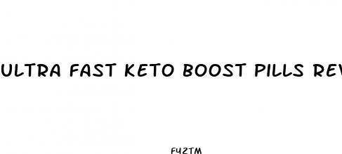 ultra fast keto boost pills reviews