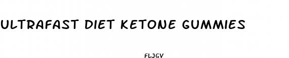 ultrafast diet ketone gummies