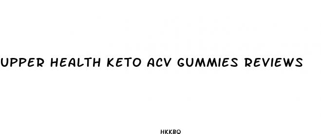 upper health keto acv gummies reviews