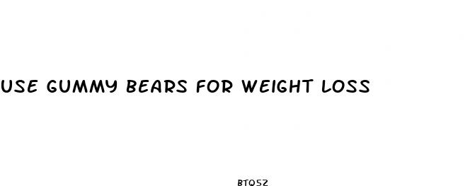 use gummy bears for weight loss
