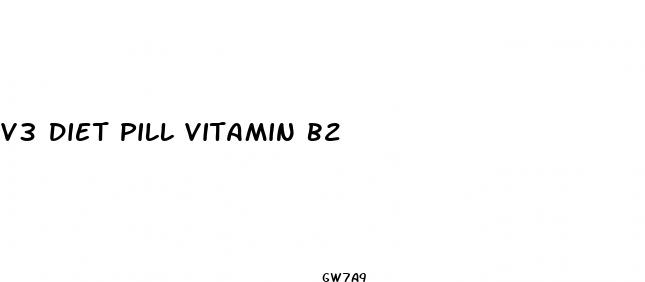 v3 diet pill vitamin b2