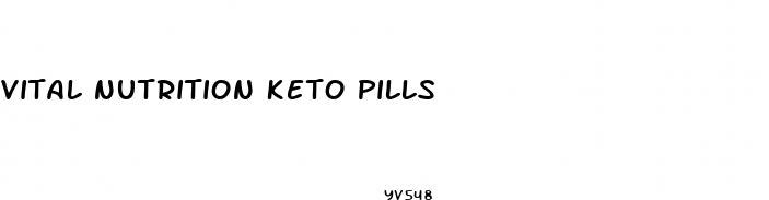 vital nutrition keto pills