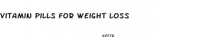 vitamin pills for weight loss