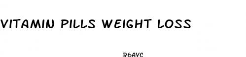 vitamin pills weight loss