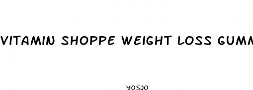 vitamin shoppe weight loss gummies