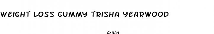 weight loss gummy trisha yearwood