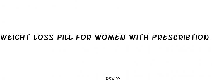 weight loss pill for women with prescribtion