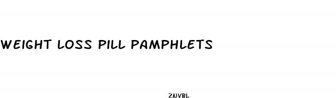 weight loss pill pamphlets