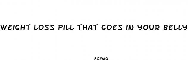 weight loss pill that goes in your belly button