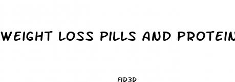 weight loss pills and protein shakes