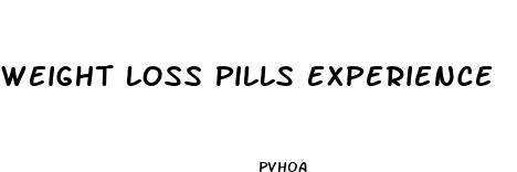 weight loss pills experience
