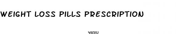 weight loss pills prescription