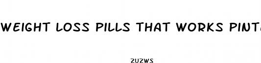 weight loss pills that works pinterest