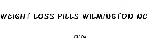 weight loss pills wilmington nc