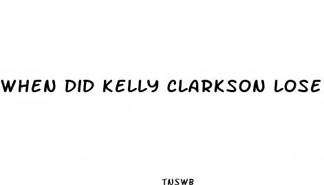 when did kelly clarkson lose all that weight