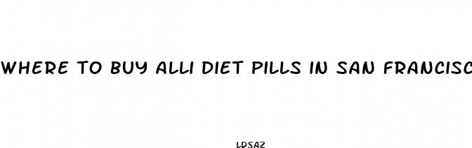 where to buy alli diet pills in san francisco
